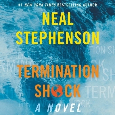 Termination Shock - Neal Stephenson