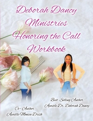 Honoring The Call Workbook - Deborah Dancy, Monica Drish