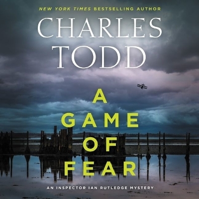 A Game of Fear Lib/E - Charles Todd