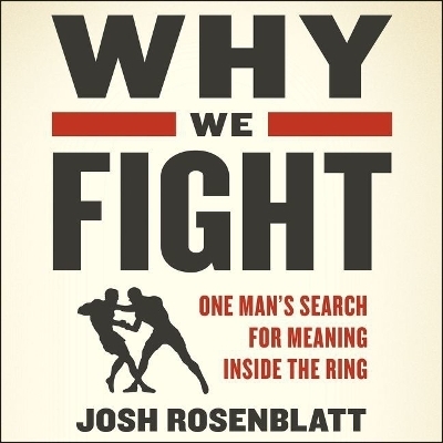 Why We Fight - Josh Rosenblatt