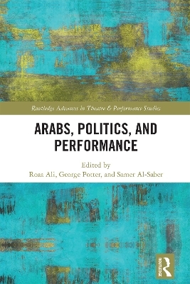 Arabs, Politics, and Performance - 