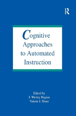 Cognitive Approaches To Automated Instruction - 