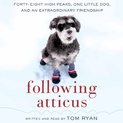 Following Atticus - Tom Ryan