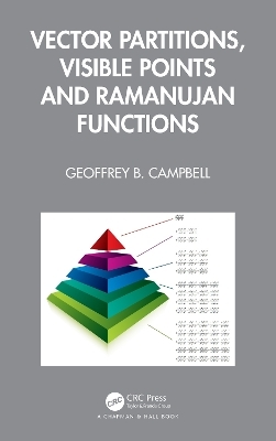 Vector Partitions, Visible Points and Ramanujan Functions - Geoffrey B. Campbell