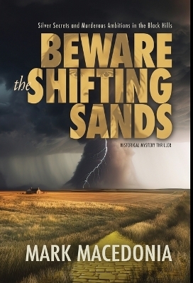 Beware the Shifting Sands - Mark Macedonia