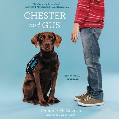 Chester and Gus - Cammie McGovern