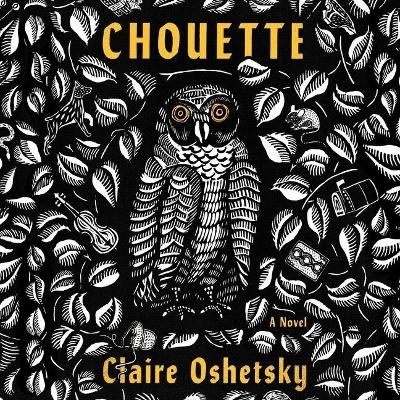 Chouette - Claire Oshetsky