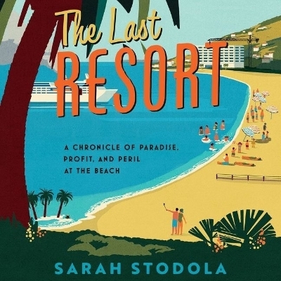 The Last Resort - Sarah Stodola