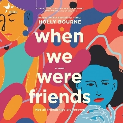 When We Were Friends - Holly Bourne