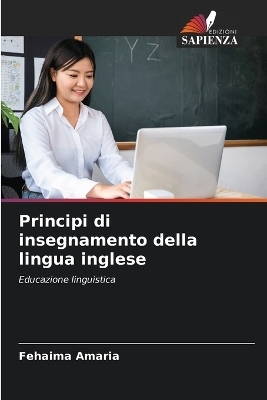 Principi di insegnamento della lingua inglese - Fehaima Amaria