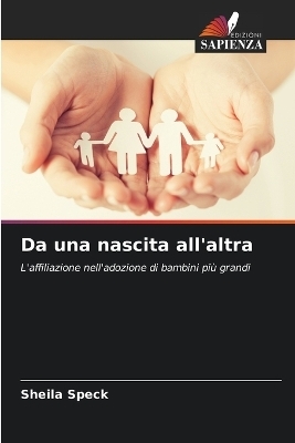 Da una nascita all'altra - Sheila Speck