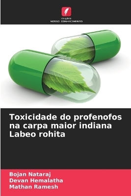 Toxicidade do profenofos na carpa maior indiana Labeo rohita - Bojan Nataraj, Devan Hemalatha, Mathan Ramesh