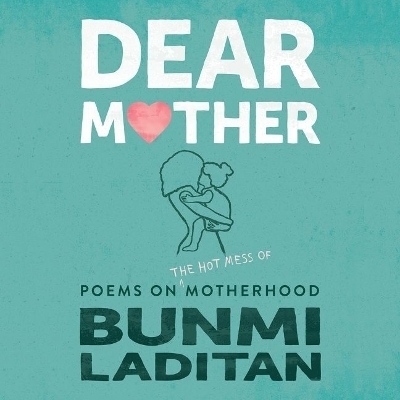 Dear Mother - Bunmi Laditan