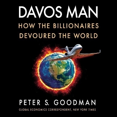 Davos Man - Peter S Goodman