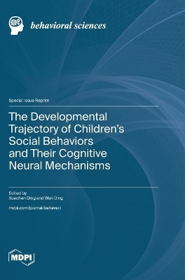 The Developmental Trajectory of Children's Social Behaviors and Their Cognitive Neural Mechanisms