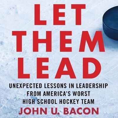 Let Them Lead - John U. Bacon