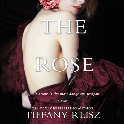 The Rose Lib/E - Tiffany Reisz