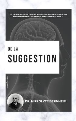 De la suggestion - Hippolyte Bernheim