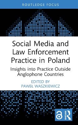 Social Media and Law Enforcement Practice in Poland - 