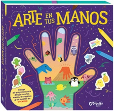 Arte En Tus Manos / Art on Your Hands - Los Editores de Catapulta