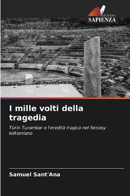 I mille volti della tragedia - Samuel Sant'Ana