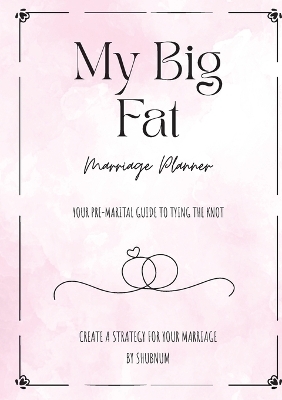 My Big Fat Marriage Planner - Shubnum Nazeer