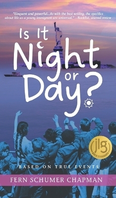 Is It Night or Day? - Fern Schumer Chapman