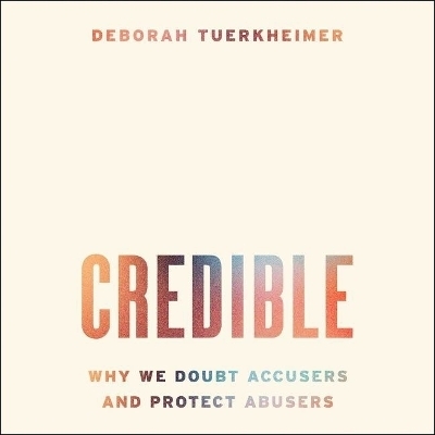 Credible - Deborah Tuerkheimer