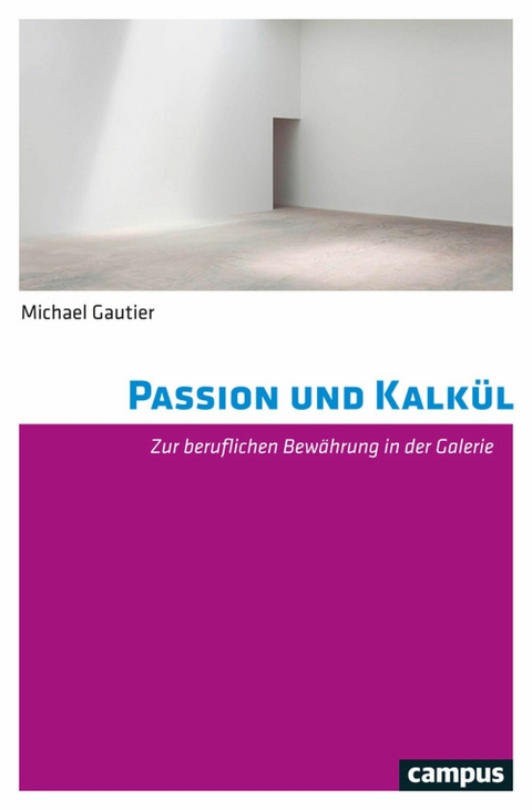 Passion und Kalkül - Michael Gautier