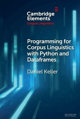 Programming for Corpus Linguistics with Python and Dataframes - Daniel Keller