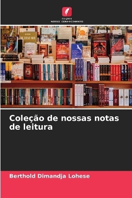 Cole��o de nossas notas de leitura - Berthold Dimandja