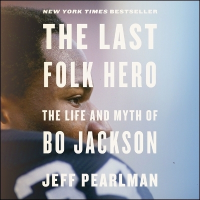 The Last Folk Hero - Jeff Pearlman