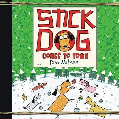 Stick Dog Comes to Town - Tom Watson