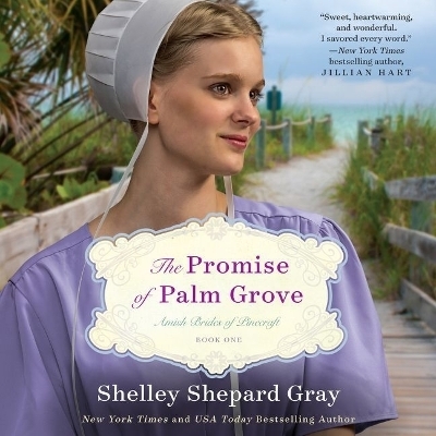 The Promise of Palm Grove Lib/E - Shelley Shepard Gray