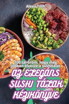 AZ Eleg�ns Sushi T�lak K�zik�nyve -  Alexa T�th