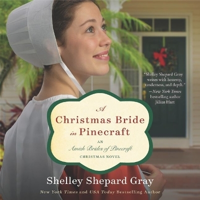 A Christmas Bride in Pinecraft Lib/E - Shelley Shepard Gray