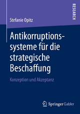 Antikorruptionssysteme für die strategische Beschaffung - Stefanie Opitz