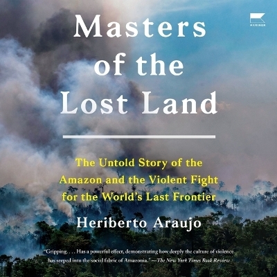 Masters of the Lost Land - Heriberto Araujo