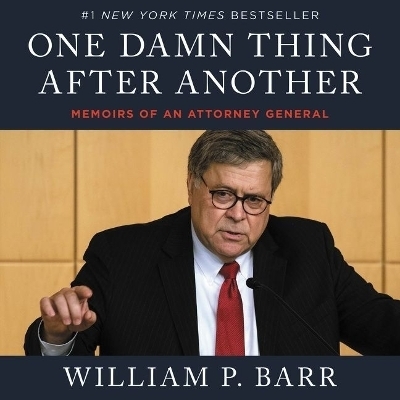 One Damn Thing After Another - William P Barr