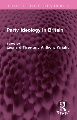 Party Ideology in Britain - 