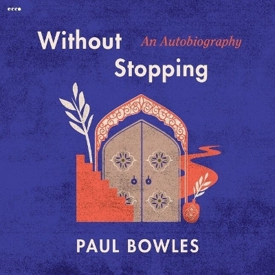 Without Stopping - Paul Bowles