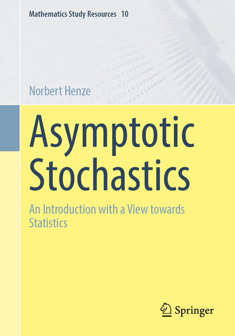 Asymptotic Stochastics - Norbert Henze