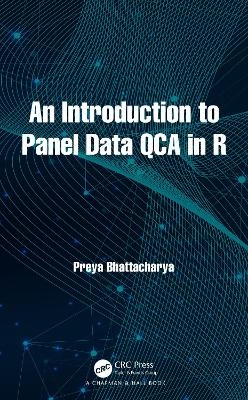 An Introduction to Panel Data QCA in R - Preya Bhattacharya