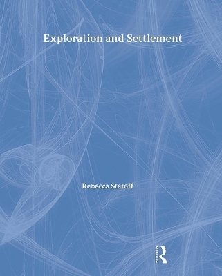 Exploration and Settlement - Rebecca Stefoff