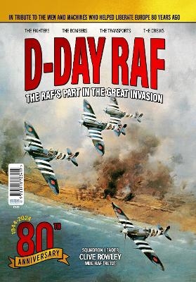 D Day RAF - Clive Rowley