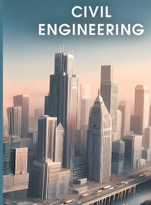 Civil Engineering (Hardcover Edition) - Wendy Yee