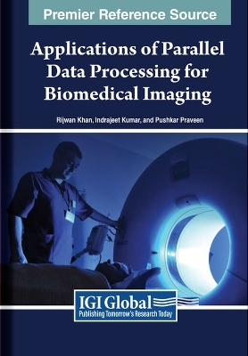 Applications of Parallel Data Processing for Biomedical Imaging - 