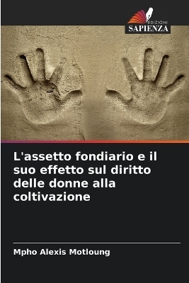 L'assetto fondiario e il suo effetto sul diritto delle donne alla coltivazione - Mpho Alexis Motloung