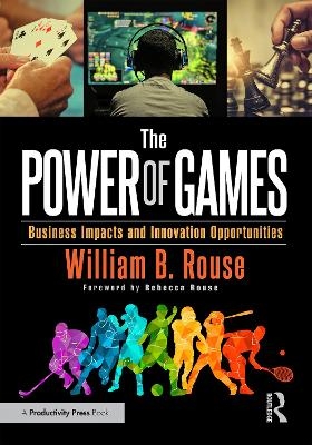 The Power of Games - William B Rouse