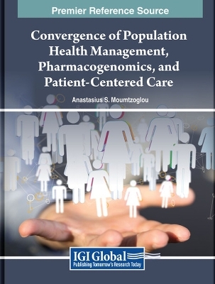 Convergence of Population Health Management, Pharmacogenomics, and Patient-Centered Care - 